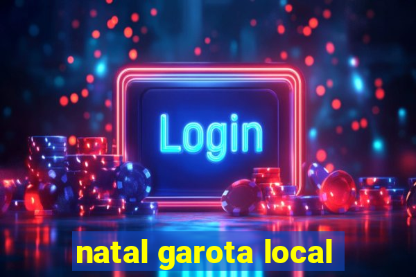 natal garota local